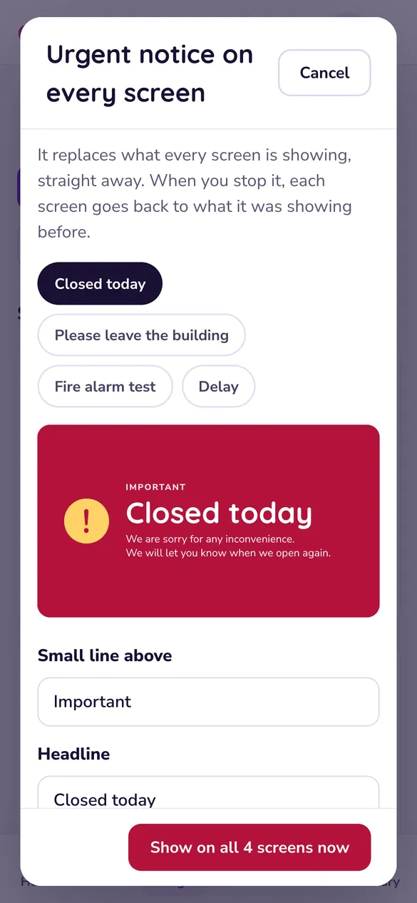 The urgent notice on a phone: Closed today, ready to show on all four screens.