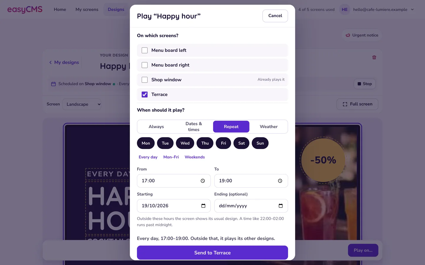 Playing the Happy hour design in Studio: choose the screens, then Always, Dates and times, Repeat or Weather. Here every day from 17:00 to 19:00 on the Terrace screen.